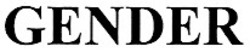Свідоцтво торговельну марку № 128550 (заявка m201010950): gender