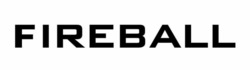 Заявка на торговельну марку № m202516734: fireball
