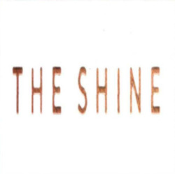 Заявка на торговельну марку № m202319313: тне; the shine