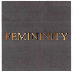 Заявка на торговельну марку № m202511819: femininity