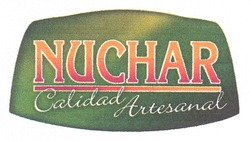 Свідоцтво торговельну марку № 133525 (заявка m200913259): nuchar calidad artesanal