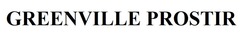 Свідоцтво торговельну марку № 348172 (заявка m202200403): greenville prostir