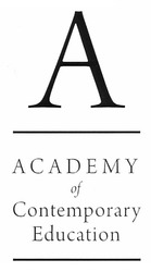 Заявка на торговельну марку № m201114732: а; academy of contemporary education
