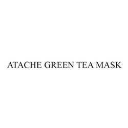 Заявка на торговельну марку № m202320713: atache green tea mask