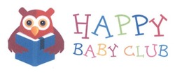 Заявка на торговельну марку № m201412245: happy baby club
