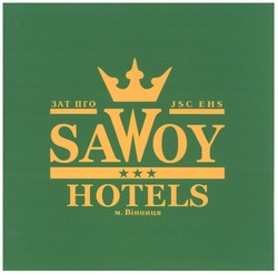 Свідоцтво торговельну марку № 129000 (заявка m200908168): jsc ehs; sawoy; hotels; м.вінниця; зат пго