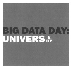Свідоцтво торговельну марку № 278445 (заявка m201813795): big data day: univers e ity; big data day univers e ity