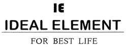 Свідоцтво торговельну марку № 289522 (заявка m201901924): іе; ie; ideal element; for best life