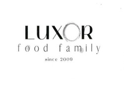 Заявка на торговельну марку № m202023339: food family; luxor; since 2009