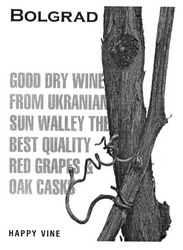 Свідоцтво торговельну марку № 217898 (заявка m201502649): bolgrad; good dry wine from ukranian sun walley the best quality red grapes & oak casks