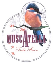 Свідоцтво торговельну марку № 224150 (заявка m201511555): muscatella; dolce rosso