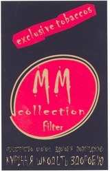Свідоцтво торговельну марку № 88486 (заявка m200505603): mm; мм; collection filter; exclusive tobaccos