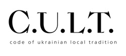 Заявка на торговельну марку № m202408579: code of ukrainian local tradition; cult; c.u.l.t.