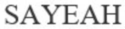 Свідоцтво торговельну марку № 314356 (заявка m202115000): sayeah