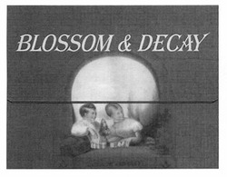 Свідоцтво торговельну марку № 203976 (заявка m201407339): blossom&decay