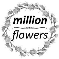 Свідоцтво торговельну марку № 336475 (заявка m202110462): million flowers