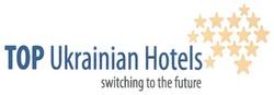 Свідоцтво торговельну марку № 140854 (заявка m201010861): top ukrainian hotels switching to the future; тор
