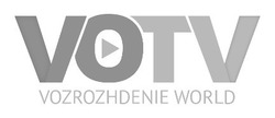 Свідоцтво торговельну марку № 298411 (заявка m201910622): votv; vo tv; vozrozhdenie world