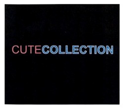 Заявка на торговельну марку № m202318726: cute collection; cutecollection