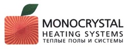Свідоцтво торговельну марку № 229206 (заявка m201517536): monocrystal; heating systems; теплые полы и системы