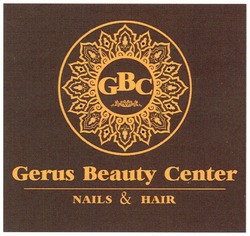 Свідоцтво торговельну марку № 178126 (заявка m201217111): gbc; gerus beauty center; nails&hair