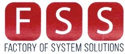 Свідоцтво торговельну марку № 290886 (заявка m201827468): fss; factory of system solutions