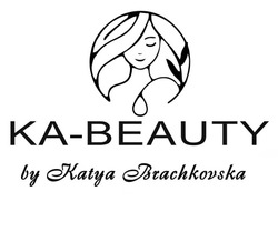 Заявка на торговельну марку № m202602462: ка; by katya brachkovska; ka beauty; ka-beauty