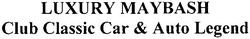 Свідоцтво торговельну марку № 185940 (заявка m201103770): luxury maybash club classic car & auto legend