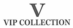 Свідоцтво торговельну марку № 165449 (заявка m201116972): vip collection