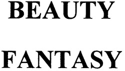 Свідоцтво торговельну марку № 68675 (заявка m200606055): beauty; fantazy