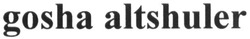 Свідоцтво торговельну марку № 213461 (заявка m201504050): gosha altshuler
