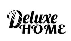 Свідоцтво торговельну марку № 303825 (заявка m201924102): deluxe home
