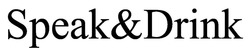 Заявка на торговельну марку № m202519513: speak&drink