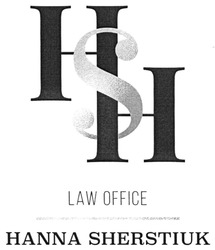 Заявка на торговельну марку № m201917813: hsh; law office; hanna sherstiuk