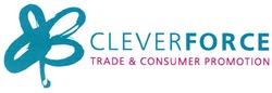 Свідоцтво торговельну марку № 93465 (заявка m200619946): cleverforce; trade&consumer promotion