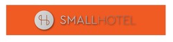 Заявка на торговельну марку № m202127051: smallhotel; small hotel; н; sh; hs