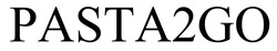 Заявка на торговельну марку № m202522430: pasta 2 go; pasta2go