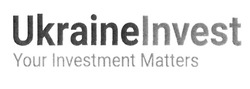 Заявка на торговельну марку № m201926657: ukraineinvest; your investment matters