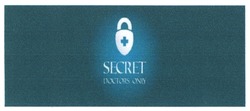 Свідоцтво торговельну марку № 297158 (заявка m201902189): secret; doctors only; +