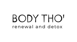 Свідоцтво торговельну марку № 305336 (заявка m202026509): renewal and detox; body tho'