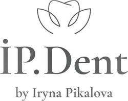 Заявка на торговельну марку № m202127914: ip. dent by iryna pikalova