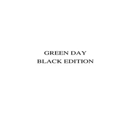 Заявка на торговельну марку № m202121744: green day black edition