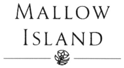 Заявка на торговельну марку № m202130515: mallow island