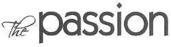 Свідоцтво торговельну марку № 130995 (заявка m200909491): the passion