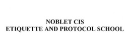 Свідоцтво торговельну марку № 196659 (заявка m201406633): nobles cis etiquette and protocol school