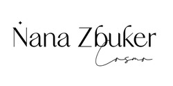Заявка на торговельну марку № m202213739: nana zbuker cosmo