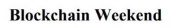 Заявка на торговельну марку № m202521055: blockchain weekend