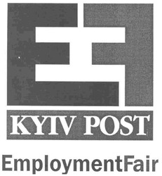 Свідоцтво торговельну марку № 61033 (заявка 20040606619): ef; kyiv post; employmentfair