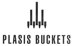 Свідоцтво торговельну марку № 233586 (заявка m201602787): plasis buckets