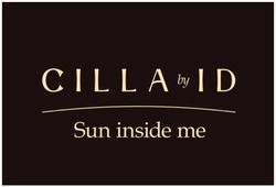 Свідоцтво торговельну марку № 342212 (заявка m202200933): sun inside me; cilla by id